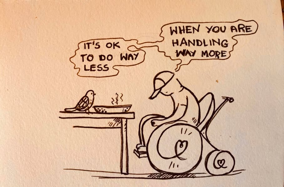 It’s okay to do less when you are handling way…