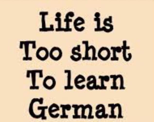 Is Life Truly Too Short To Learn German? A Humorous Take!